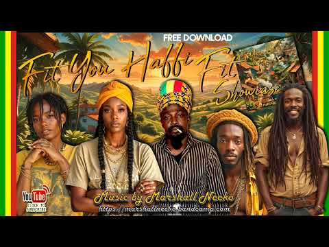 Fit You Haffi Fit Riddim (Marshall Neeko 2024) Featuring Junior Reid & The Marshall Camp All Stars