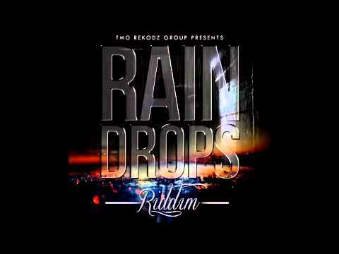 Rain Drops Riddim 2015 Promo Mix (TMG House Of Reggae)