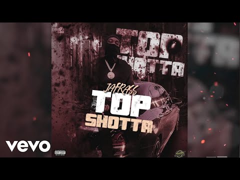 Jafrass - Top Shotta (Official Audio)