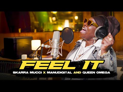 Skarra Mucci X Manudigital X Queen Omega - Feel It (Official Video)
