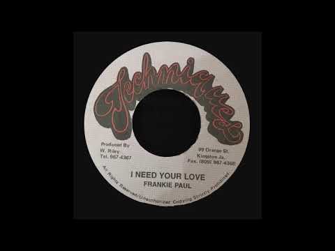 Frankie Paul ‎- I Need Your Love