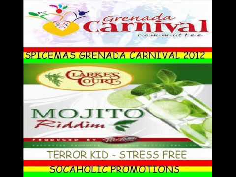 TERROR KID - STRESS FREE - MOJITO RIDDIM - GRENADA SOCA 2012