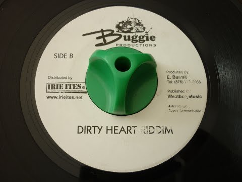 DIRTY HEART RIDDIM - BUGGIE PRODUCTIONS