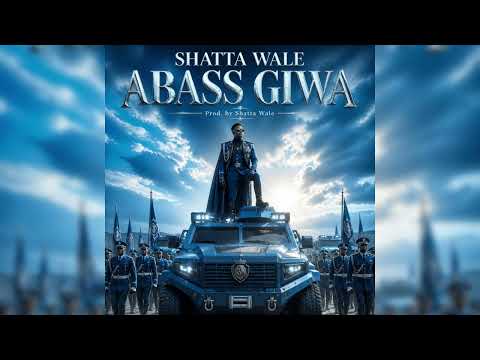 SHATTA WALE - ABASS GIWA(Audio Slide)