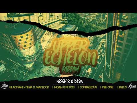 Noah X Ft Dos - Fire (Upper Echelon Riddim) Dancehall 2019