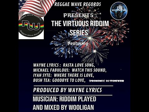 The Virtuous Riddim Series (Mix) Reggae Wave Records / Wayne Lyrics, Michael Fabulous, Iyah Syte .