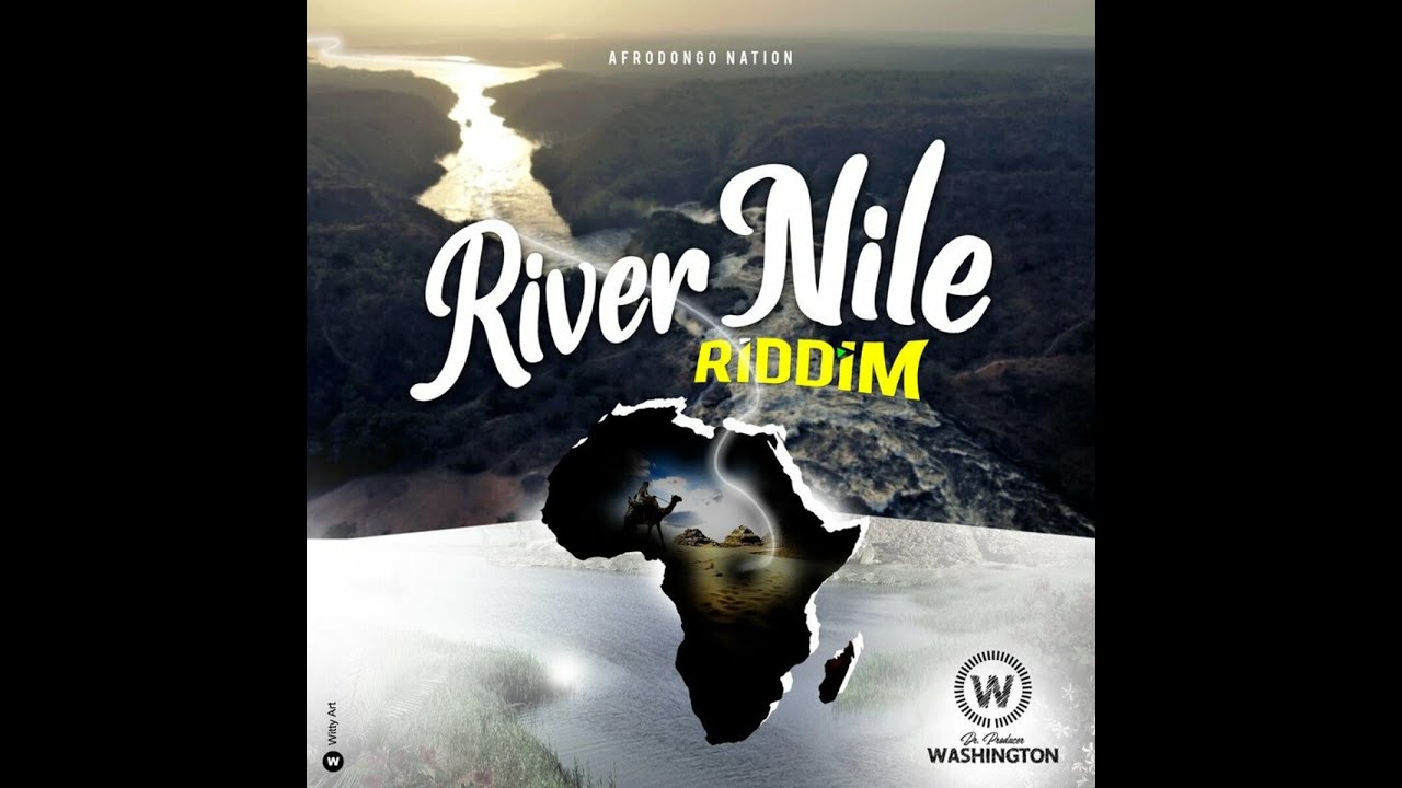 RIVER NILE RIDDIM – AFRODONGO NATION – JUN 2022 REGGAE FULL PROMO MIX] – RIDDIM VOGUE