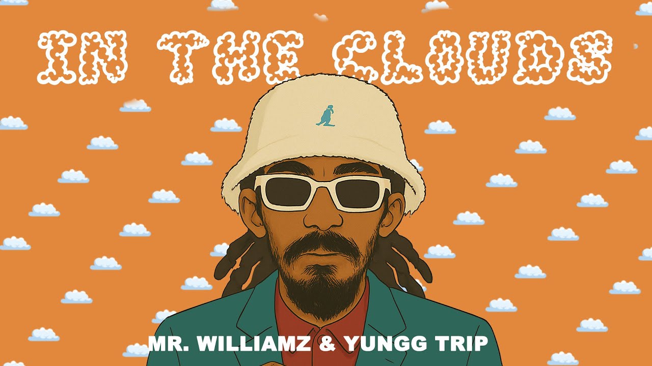 MR. WILLIAMZ & YUNGG TRIP - IN THE CLOUDS | NO WORRIES RIDDIM | REGGAE 2025