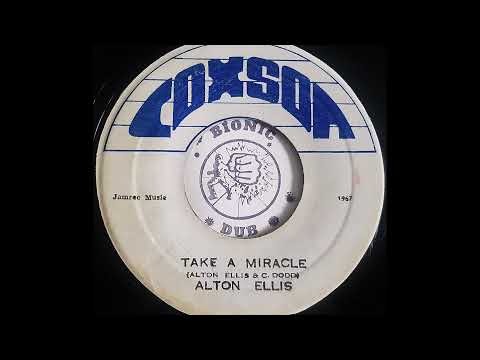 ALTON ELLIS - Take a Miracle [c. 1970]