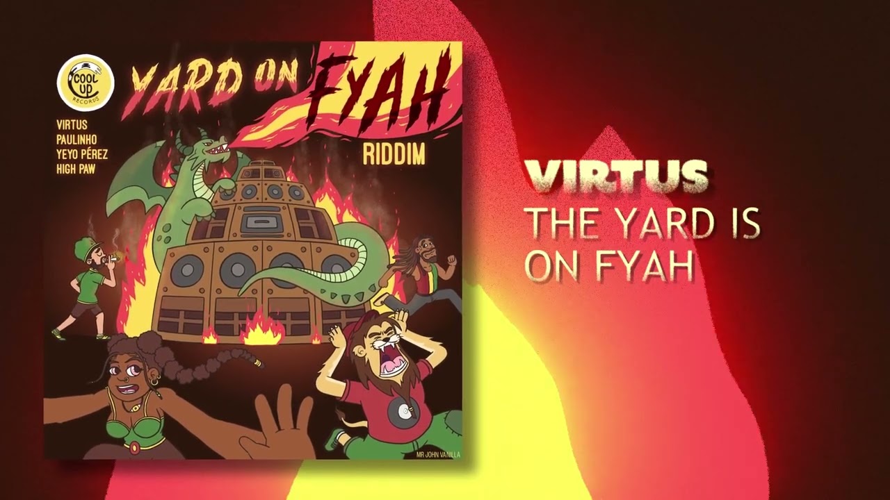Virtus - Yard On Fyah (Yard On Fyah Riddim) 🔥
