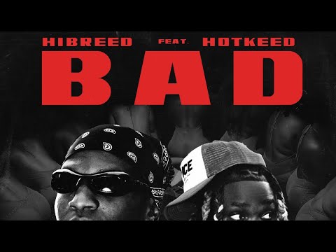 BAD (feat. HotKeed) Official Video