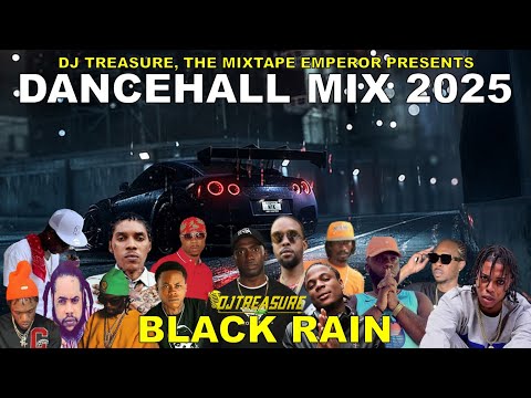 Dancehall Mix 2025: Best Dancehall Songs 2025 | BLACK RAIN: Vybz Kartel, Masicka,Skeng | DJ Treasure