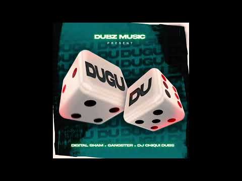 DUGU DU - ​⁠Digital Sham ❌ Gangsta ❌ DJ Chiqui Dubs (Oficial Audio)