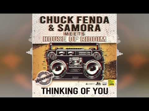 Chuck Fenda & Samora - Thinking of You [House Of Riddim Productions] 2024 Release