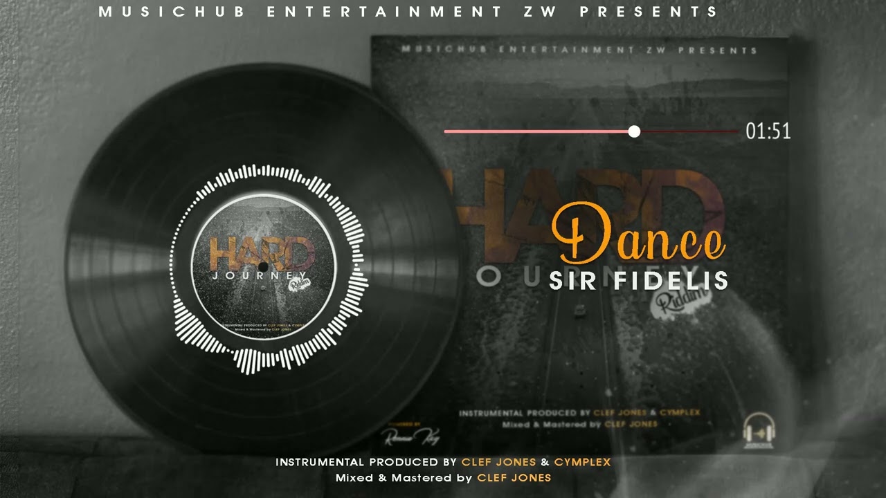 Sir Fidelis - Dance(Hard Journey Riddim)