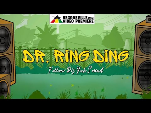 Dr. Ring Ding - Follow Dis Yah Sound [Official Lyric Video 2024]