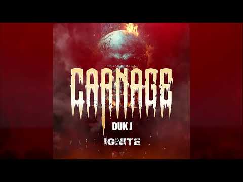 Duk j - Ignite {Carnage Riddim}