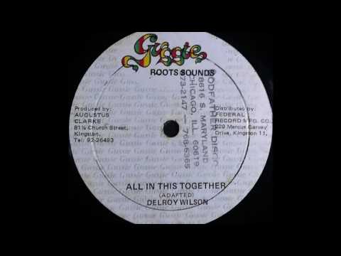 DELROY WILSON - All In This Together [1978]