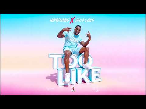 Hypasounds X Socachild - Too Like | Barbados Crop Over 2026