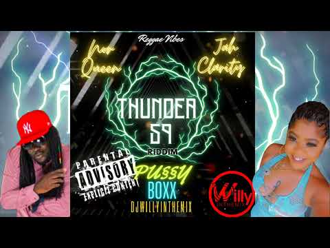 NOR QUEEN❌JAH CLARITY - PU$$Y BOXX (THUNDER 59 RIDDIM) #dancehall2023 #reggae2023