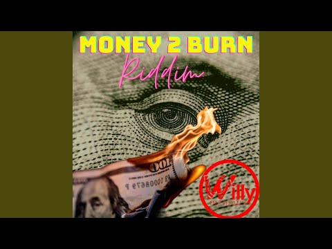 Money 2 Burn Riddim