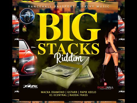 BIG STACKS RIDDIM (Mix-Oct 2020) DANCEHALL PASSPORT X DALVY MUSIC / Macka Diamond, Radda Frass.