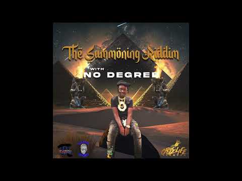 The Summoning Riddim - Eastside Blaze - NO DEGREE