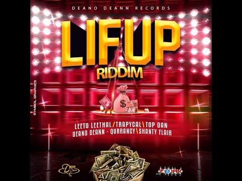 LIF UP RIDDIM - DEANO DEANN RECORDS - DANCEHALL FULL PROMO - JAN 2022 - {RIDDIM VOGUE}