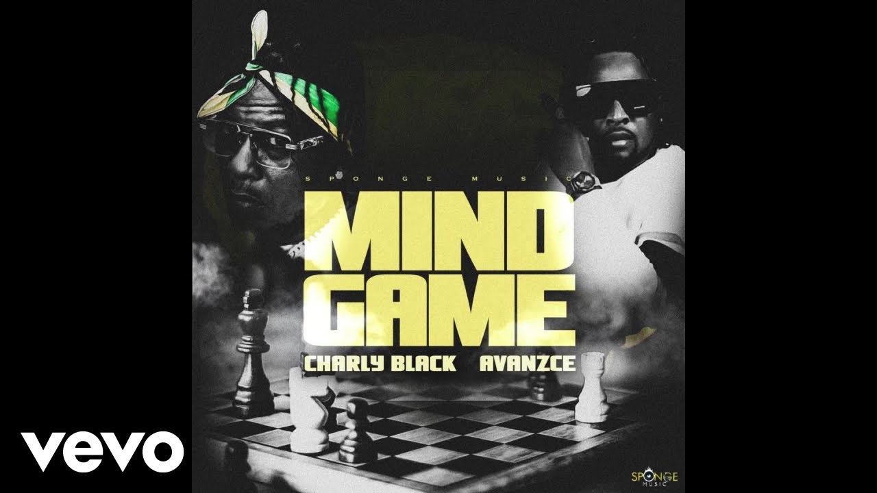 Avanzce, Charly Black, Sponge Music - Mind Game (Official Audio)