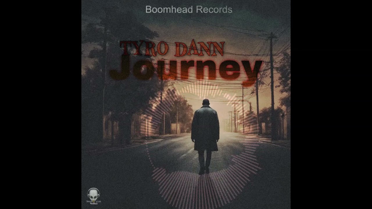 TYRO DANN - JOURNEY(official audio)