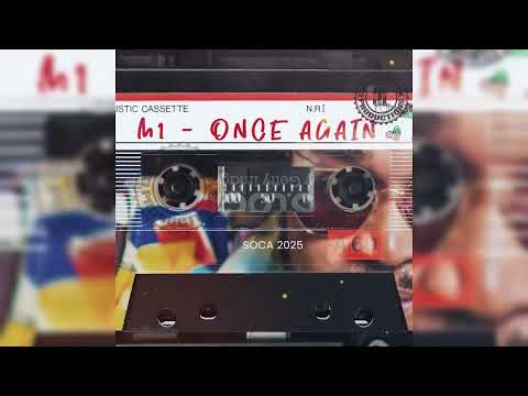 M1 - Once Again (Official Audio) | Soca 2025