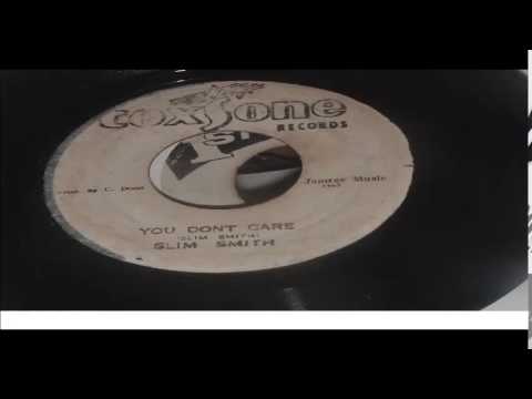SLIM SMITH YOU DON T CARE COXSONE 45
