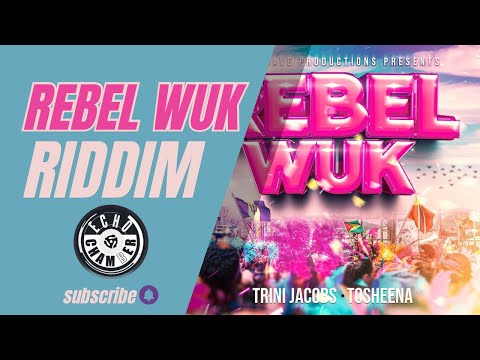 Rebel Wuk Riddim Mix! | Echo Chamber