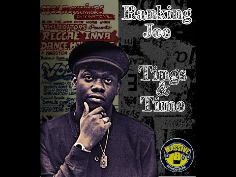 Ranking Joe X Massive B - Tingz & Time - Lyric Video