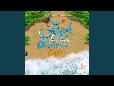 Fresh Water Riddim