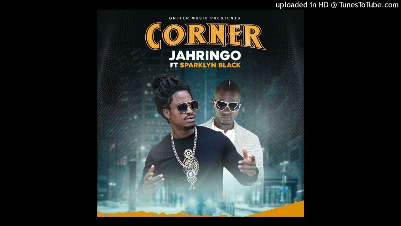 Jahringo & Sparklyn Black - Corner [Gr8ter Music] (January 2025)