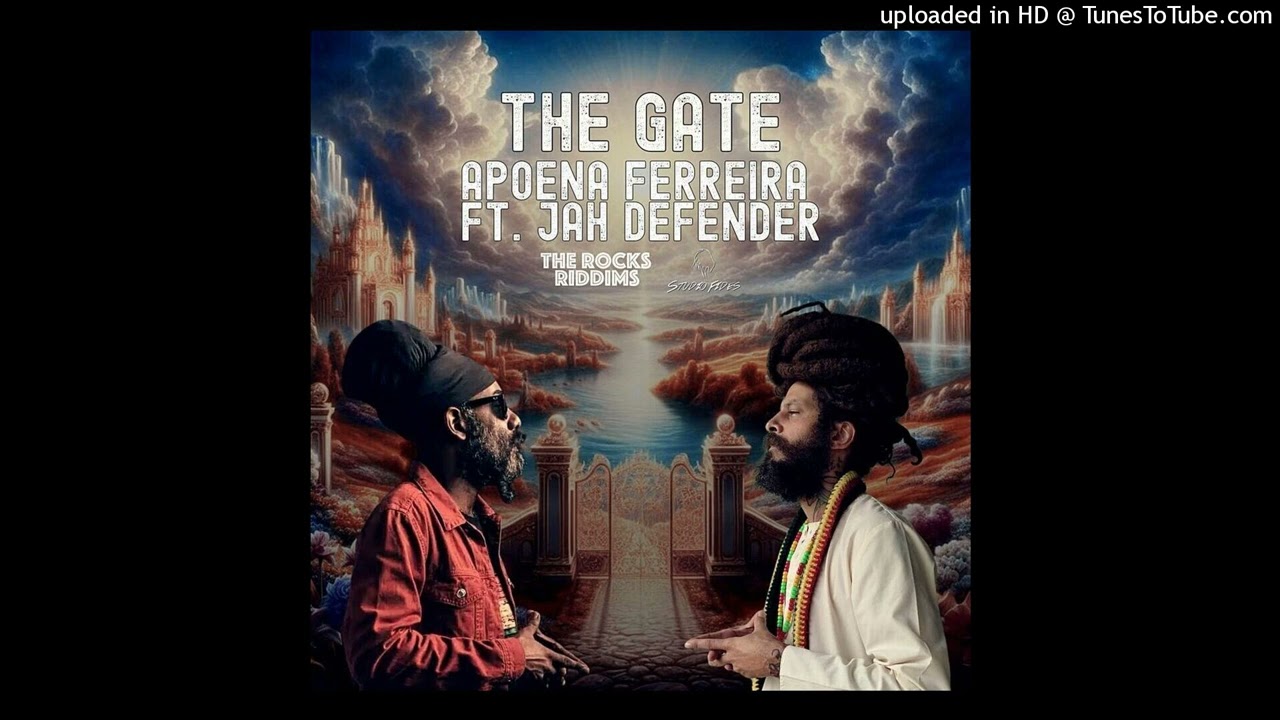 Jah Defender & Apoena Ferreira - The Gate [The Rocks Riddims] (March 2025)