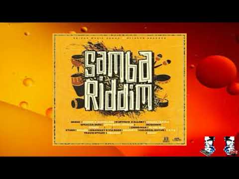 SAMBA RIDDIM (MIX) ,Skeng,Govana,Jahshii,Jahvillani,Spragga Benz,Iwaata,D