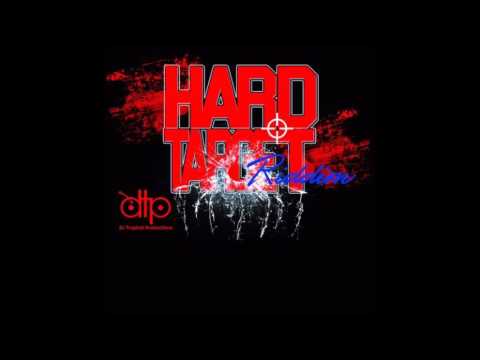 Hard Target Riddim (Mix-Oct 2016) DJ TROPICAL PRODUCTIONS