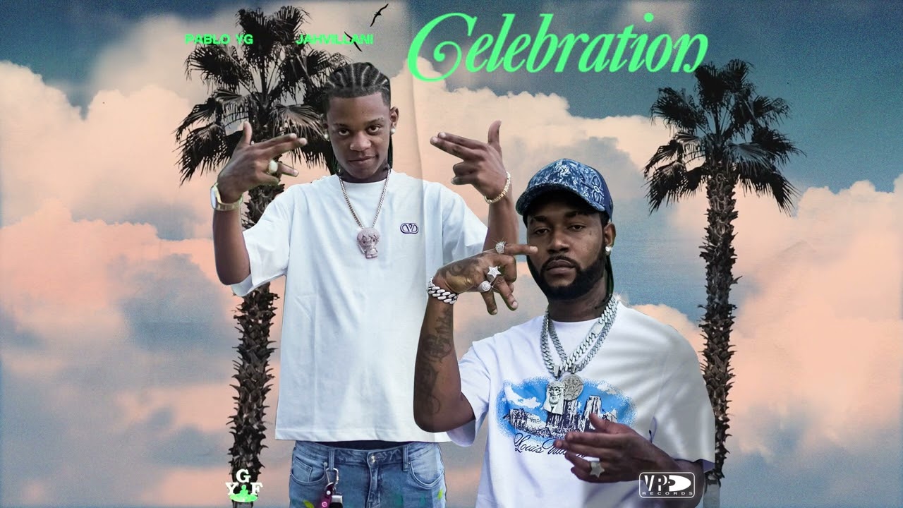 Pablo YG & Jahvillani - Celebration (Explicit) | Official Audio
