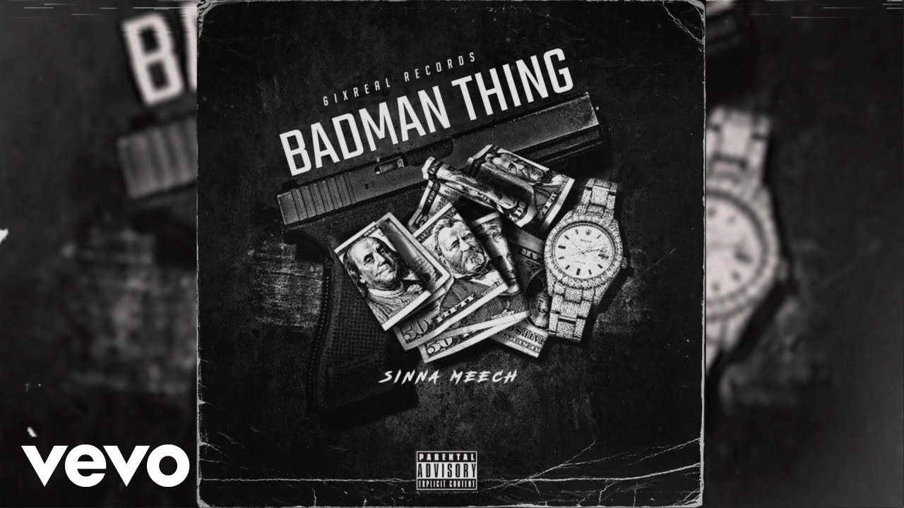 Sinna Meech - Badman Thing (Official Audio)
