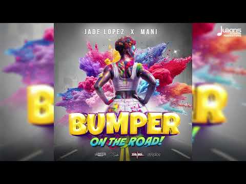 Jade Lopez (Feat. Mani) - Bumper on D Road (Official Audio) | Soca 2026
