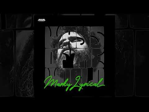 MARKY LYRICAL - Ways of the World