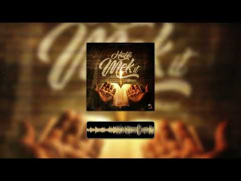 Sikani, YGL Ent - Haffi Mek It (Official Audio)