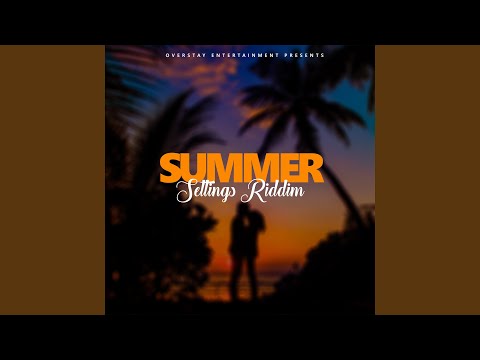 Summer Settings Riddim Mix