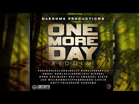 One More Day Riddim Mix ►JULY 2018► Vershon,Kalado,Versi,Laden & More (Dakrome Productions)