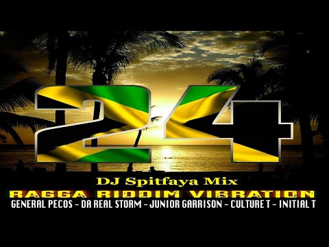 24 Ragga Riddim Mix by DJ Spitfaya ft_Da Real Storm_Culture T_General Pecos_Jr Garissin_Initial T