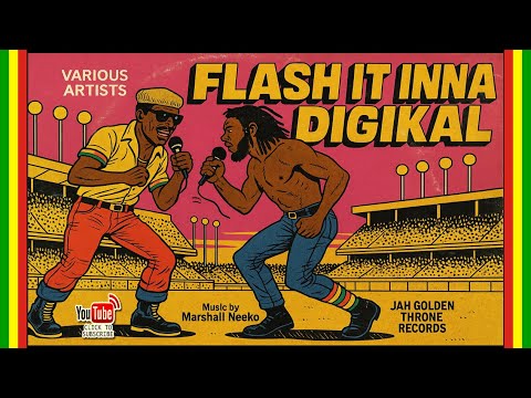 Various Artists - Flash It Inna Digikal Riddim (Jah Golden Throne x Marshall Neeko) New Reggae 2025