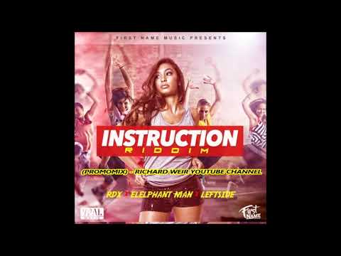 INSTRUCTION RIDDIM (Mix- Aug 2017) FIRST NAME MUSIC
