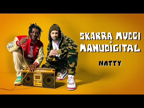 Skarra Mucci X Manudigital - Natty (Official Audio)